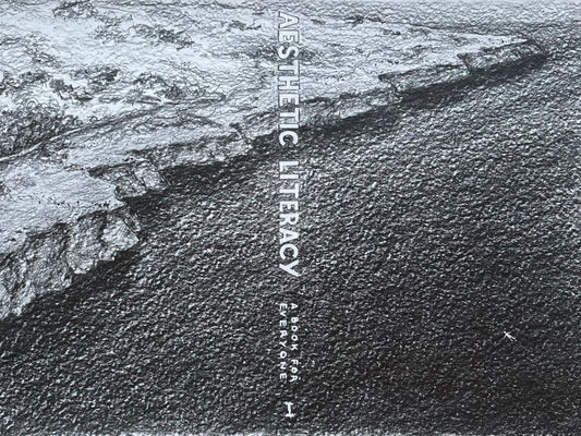 Aesthetic Literacy Volume I