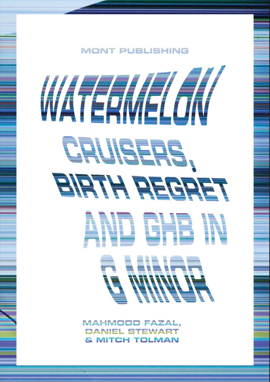 Distort XXIII Vol. 8: Watermelon Cruisers, Birth Regret and GHB in G Minor
