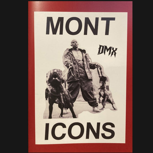 Mont Icons - "DMX"